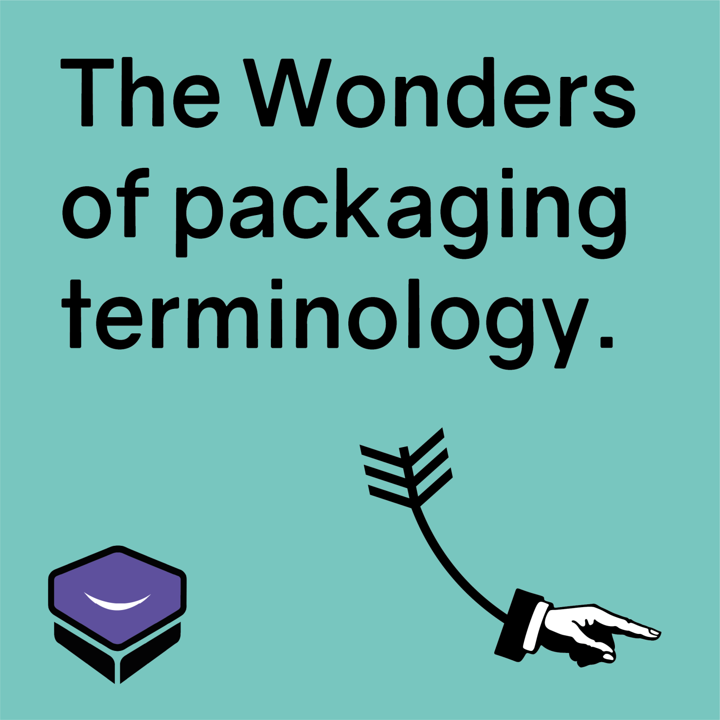 the wonders of packaging terminology